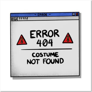 Error 404 Costume Not Found Funny Halloween Design Posters and Art